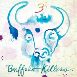 Buffalo Killers : 3